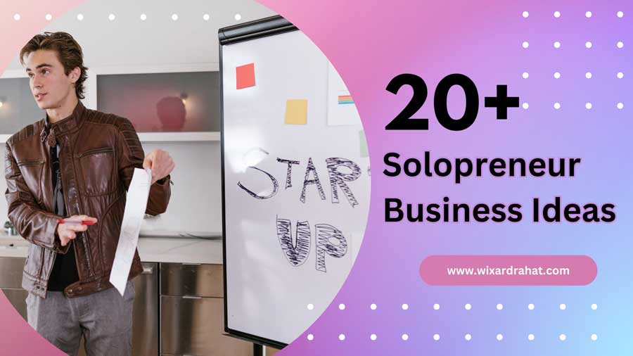 20+ Solopreneur Business Ideas