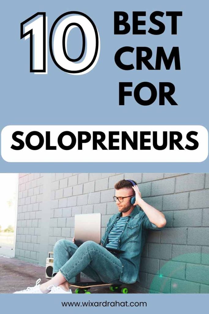 Top 10 Best CRM for Solopreneurs